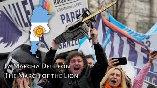 La Marcha Del León - Javier Milei Campaign Song (The March of the Lion)