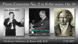 Beethoven: Piano Concerto No. 2, R. Serkin & Scaglia (1958) ベートーヴェン ピアノ協奏曲第2番 R. ゼルキン