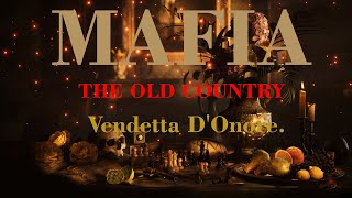 #Прохождение #Mafia_The_Old_Country. Глава 5 — «Вендетта чести» ( Vendetta D'Onore). 4К60.