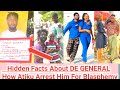 HIDDEN FACTS ABOUT DE GENERAL BIOGRAPHY AND LIFESTYLE