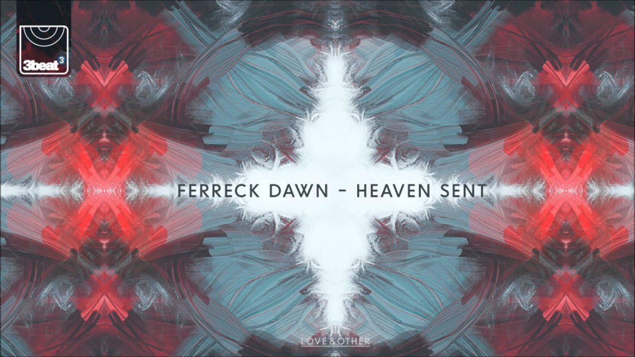 Ferreck Dawn - Heaven Sent (Original Mix) - YouTube