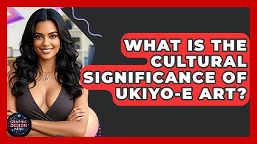 What Is The Cultural Significance Of Ukiyo-e Art? - Graphic Design Nerd