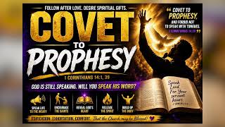 Covet to Prophesy - Music by John Eckhardt