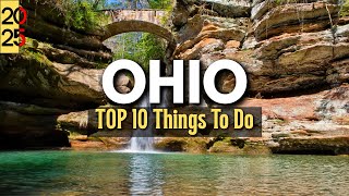 10 Best things to do in Ohio 2025