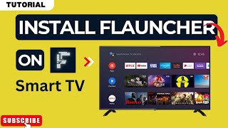 How to Install FLauncher App on ANY Smart TV in 2025