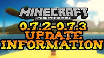 Minecraft PE 0.7.3 Update Information & [P]Release Date [Pocket Edition]