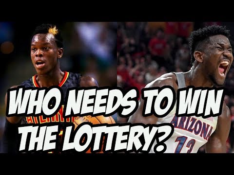 Which NBA Team Needs The Number 1 Pick The Most? | 2018 NBA Draft Lottery