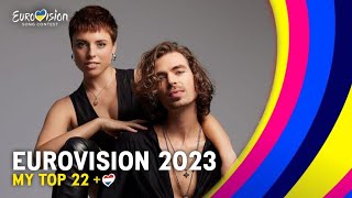 Eurovision 2023: My Top 22 (so far) l NEW: 🇳🇱