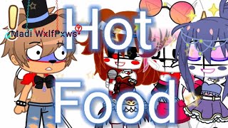 Hot Food | Meme | Ft. Circus, Ballora, Ft. Foxy, and Glamrock Freddy | Gacha Club