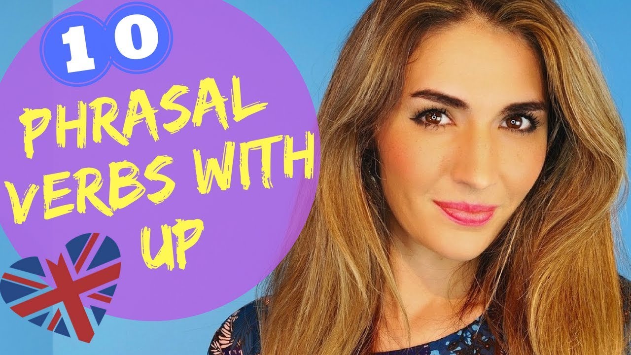 10 Phrasal Verbs with UP | Learn English Phrasal Verbs FAST!