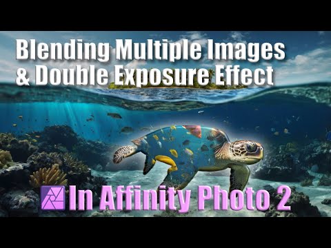 Affinity Photo 2 Compositing Plus Bonus Double Exposure Effect