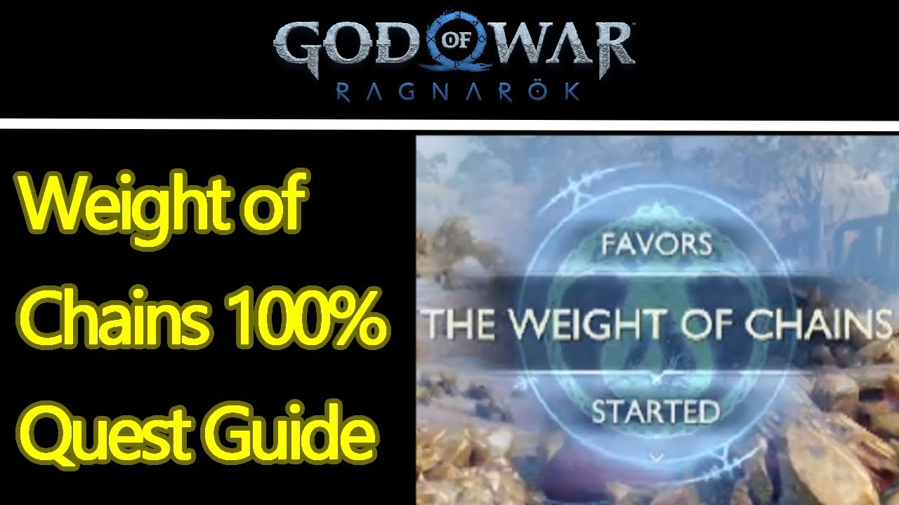 God of War Ragnarok The Weight of chains quest guide, 100 all chests ...