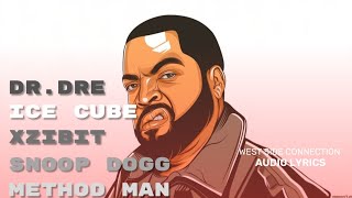 Ice Cube, Dr Dre, Snoop Dogg ft Method Man, Xzibit - West Side Connection | Lyrics Resimi