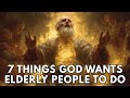 7 Things God Wants Elderly People to Do: This Is Why You're Still Alive | Biblical Wisdom Mp3 Song