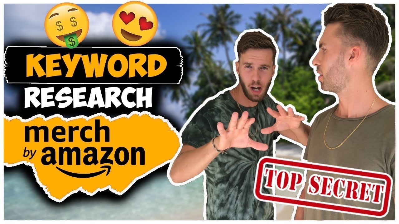 Keyword Research for Merch By Amazon Easy Free Method to Find Best