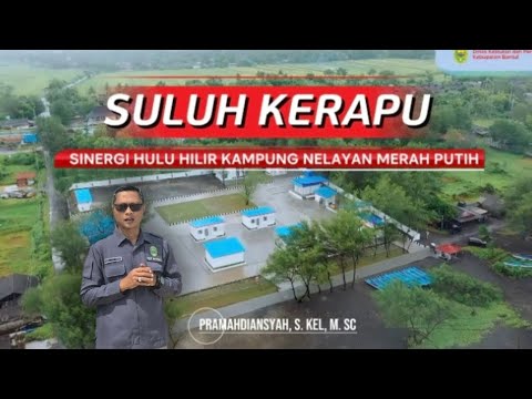 SULUH KERAPU ( Sinergi Hulu Hilir Kampung Nelayan Merah Putih)