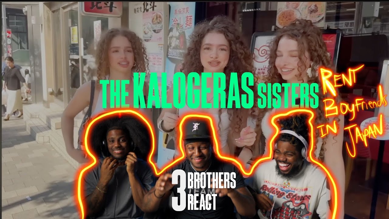 We(3 Brothers) watch The Kalogeras sisters rent out Boyfriends in Japan 
