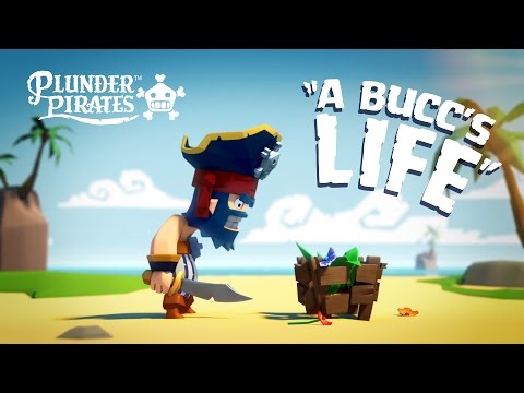 Plunder Pirates in “A Bucc’s Life”