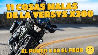 11 COSAS MALAS DE LA VERSYS X300 vea el video antes de comprarla