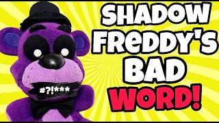 Full FNaF Plush - Shadow Freddy’s Bad Word! Update