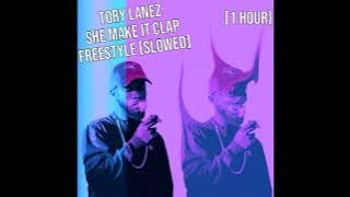 Tory Lanez - She Make It Clap Freestyle (SLOWED) [1 HOUR]