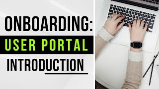 Onboarding: User Portal Introduction