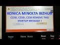 KONICA MINOLTA HOW TO REMOVE QUICK SECURITY WARNING SCREEN AT STARTUP IN BIZHUB C226i, C250i & C258