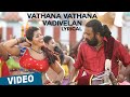 Miniature de la vidéo de la chanson Vathana Vathana Vadivelan