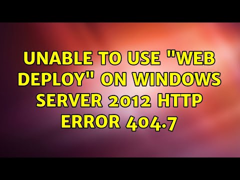 Unable to use "Web deploy" on Windows Server 2012 HTTP ERROR 404.7