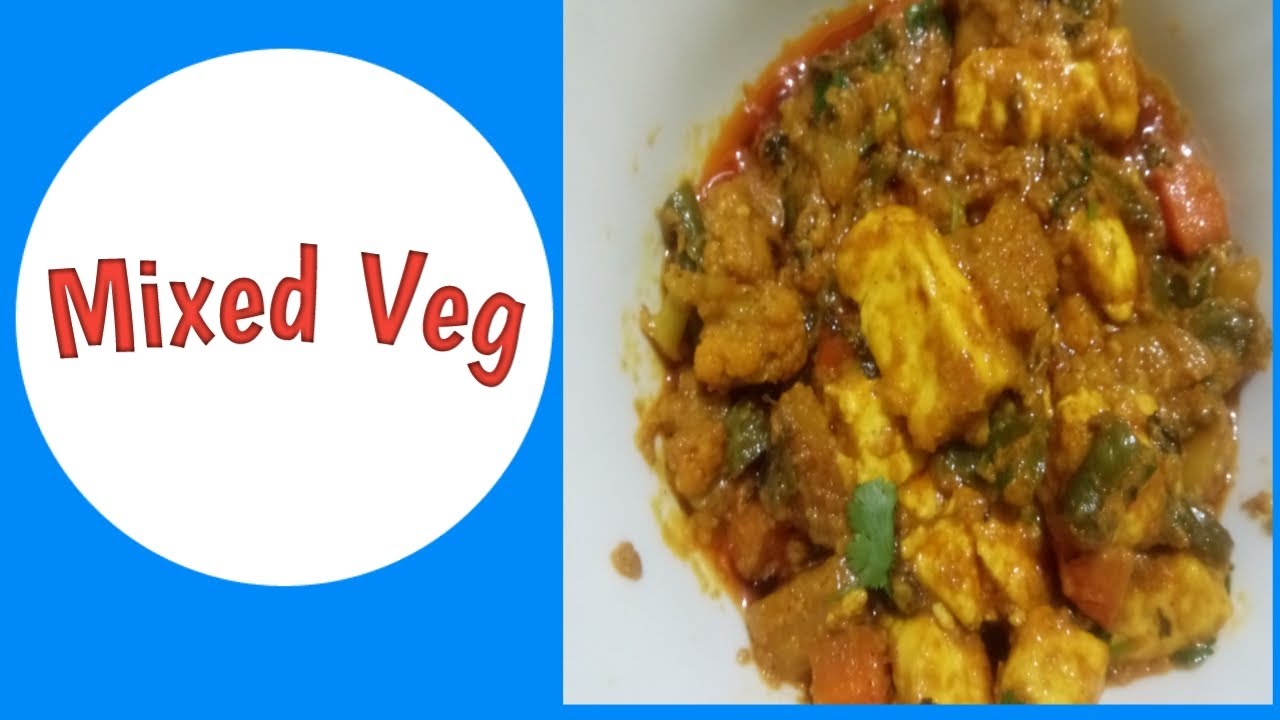 How To Make Mixed Veg Recipe Mixed Veg Sabzi YouTube