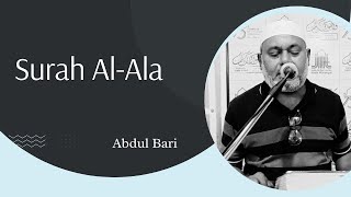 Surah Al-Ala (Full) | By Abdul Bari | 87-سورۃ الاعلی