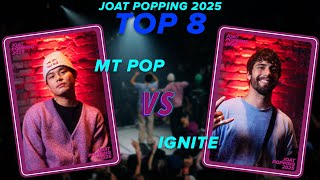 Joat Popping 2025 Top 08 Mtpop Vs Ignite