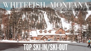 Whitefish Mountain Resort Top Ski in Ski out Properties Montana #whitefish #whitefishmontana