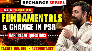Re-Charge Fundamentals | Change in Profit sharing ratio | Questions  | Accounts 12