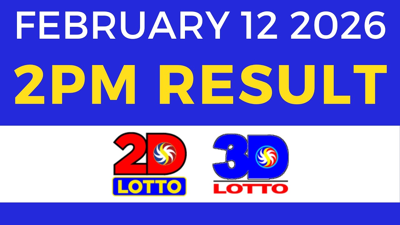 2pm Lotto Result Today February 12 2026 2D 3D Lotto