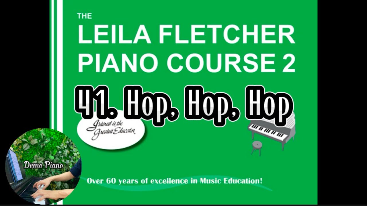 41. Hop, Hop, Hop (P41) | The Leila Fletcher Piano Course Book 2