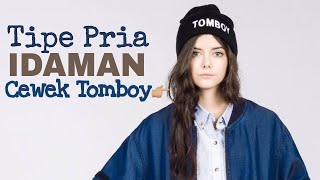 Tipe Pria Idaman Cewek Tomboy || oppa Joe