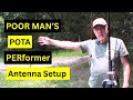 Poor Man's POTA PERformer Antenna Setup