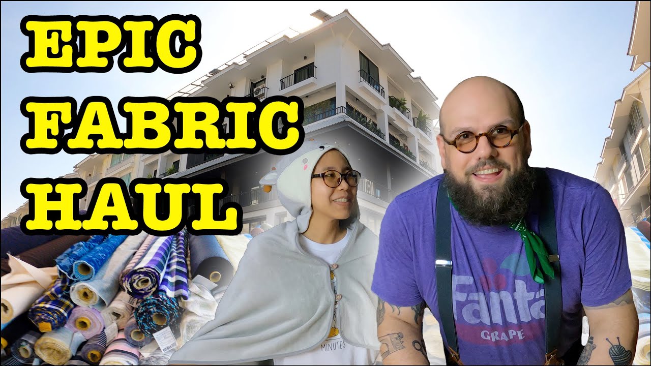 Bangkok Fabric Sourcing | Epic Fabric Haul at 863 Textiles Bangkok ...