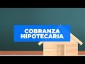 14. Cobranza Hipotecaria