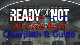 Ready or Not | All Gods Burn | Clearpath and Step by Step Guide screenshot 3