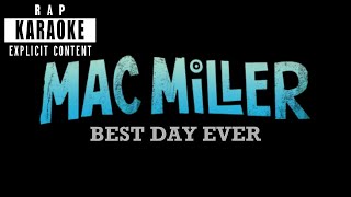 Mac Miller - Best Day Ever [Rap Karaoke]