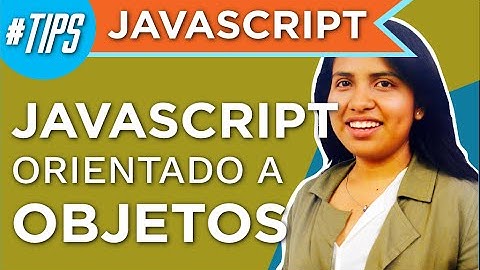 JavaScript Orientado a Objetos #devTips con @KattyaCuevas