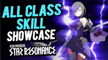 All Class Skill Showcase Details Blue Protocol : Star Resonance