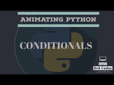 Animating Python # 4- Conditionals