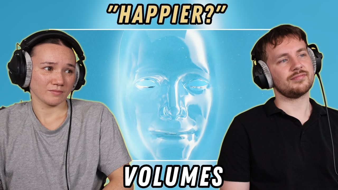 Volumes - "Happier?" REACTION auf YouTube ansehen Volumes - "Happier?" REACTION auf YouTube ansehen
