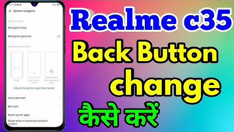 Realme c35 Back Button Settings | Realme c35 Change Navigation Buttons