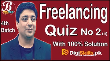 Freelancing Quiz No 2 | DigiSkills Courses Solution | Batch 4 | BeingUstad