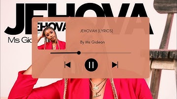 Ms Gideon - Jehova (Lyrics)