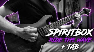 SPIRITBOX - Ride The Wave (cover) + TAB